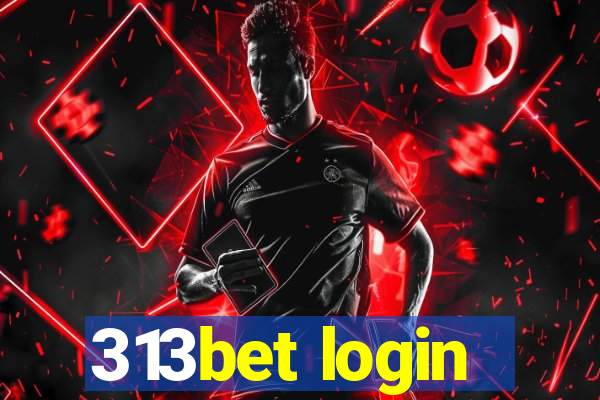 313bet login